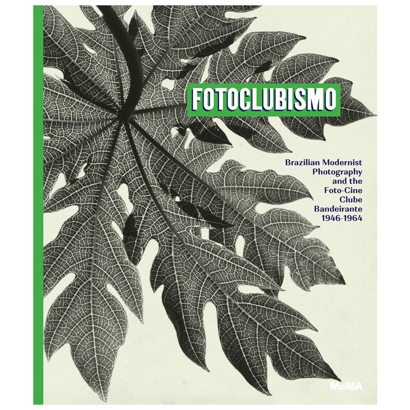 Fotoclubiso: Brazilian Modernist Photography and the Foto-Cine Clube Bandeirante, 19461964