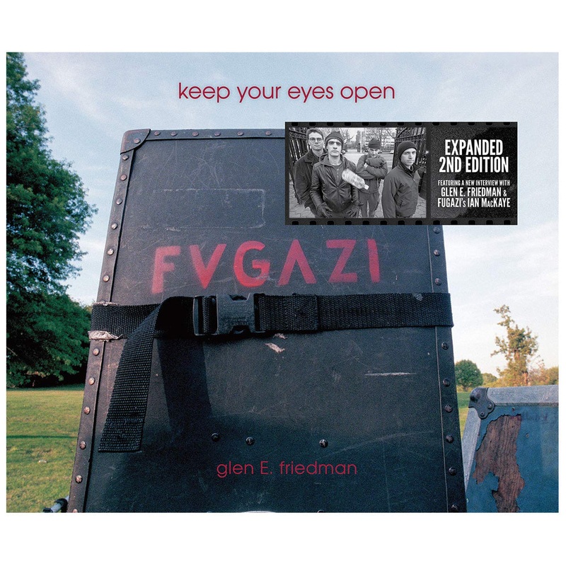 Glen F Friedman: Keep Your Eyes Open