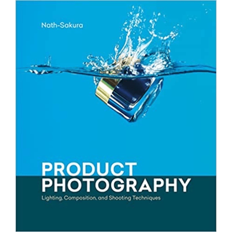 Rocky Nook Product Photography: Lighting, Composition, and Shooting Techniques