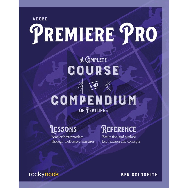 Ben Goldsmith Book: Adobe Premiere Pro