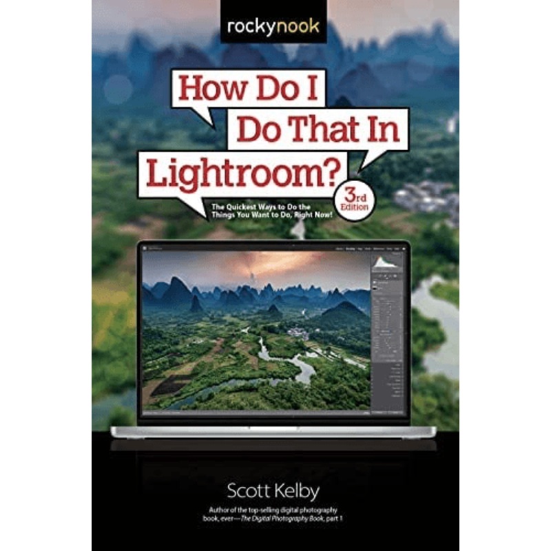 Scott Kelby-How Do I Do That in LIghtroom? 3rd Edition